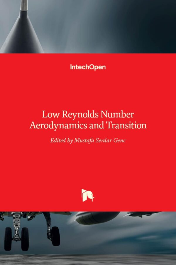 Low Reynolds Number: Aerodynamics and Transition