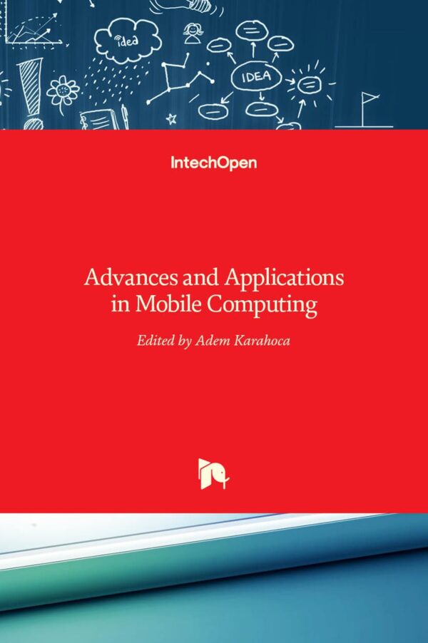 Advances and Applications in Mobile Computing
