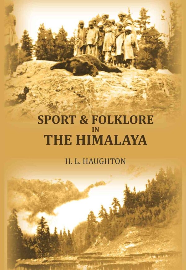 Sport & folklore in the Himalaya [Hardcover]