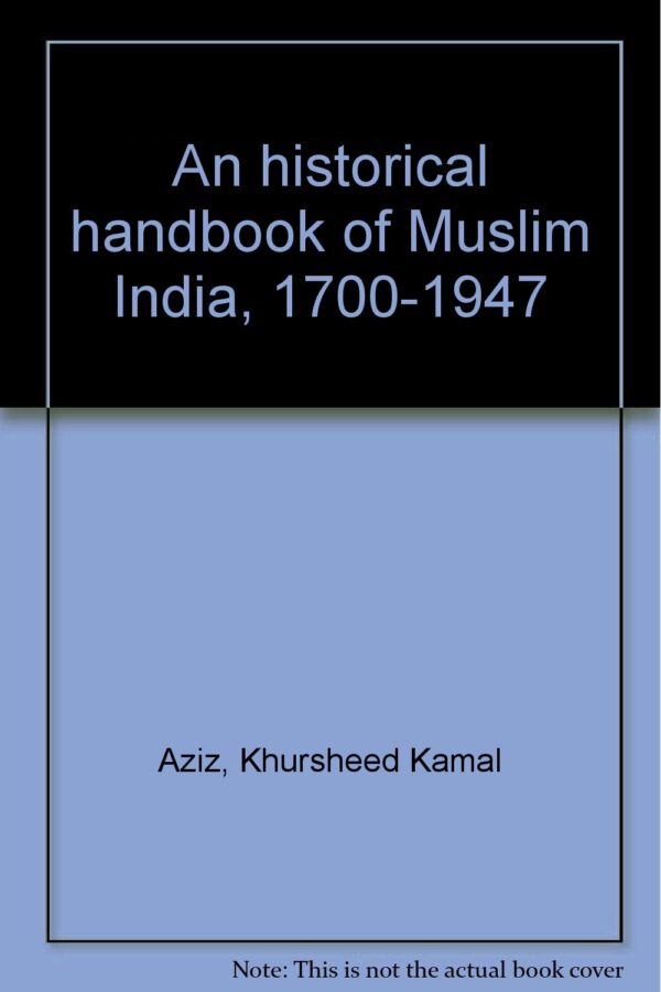 Historical Handbook of Muslim India 1700-1947 (2 Vols. Set)