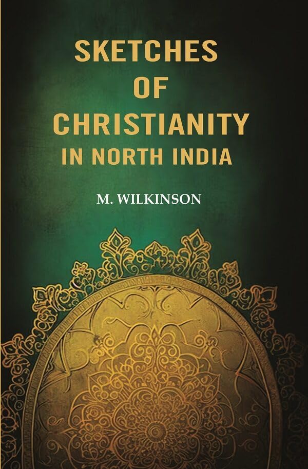 Sketches of Christianity in North India