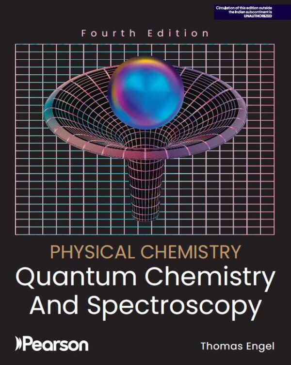 Physical Chemistry: Quantum Chemistry and Spectroscopy, 4th edition