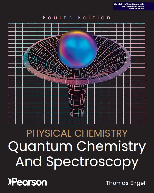 Physical Chemistry: Quantum Chemistry and Spectroscopy, 4th edition