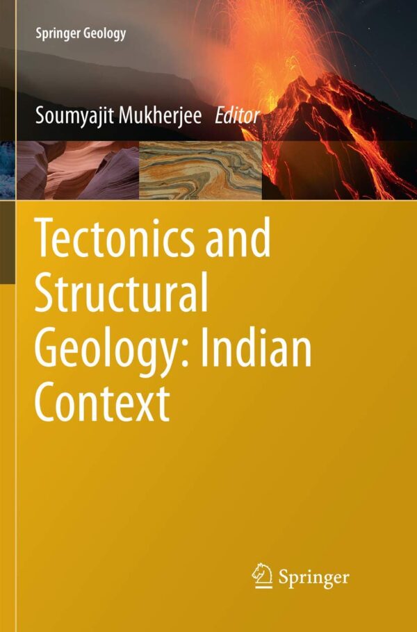 Tectonics and Structural Geology: Indian Context (Springer Geology)