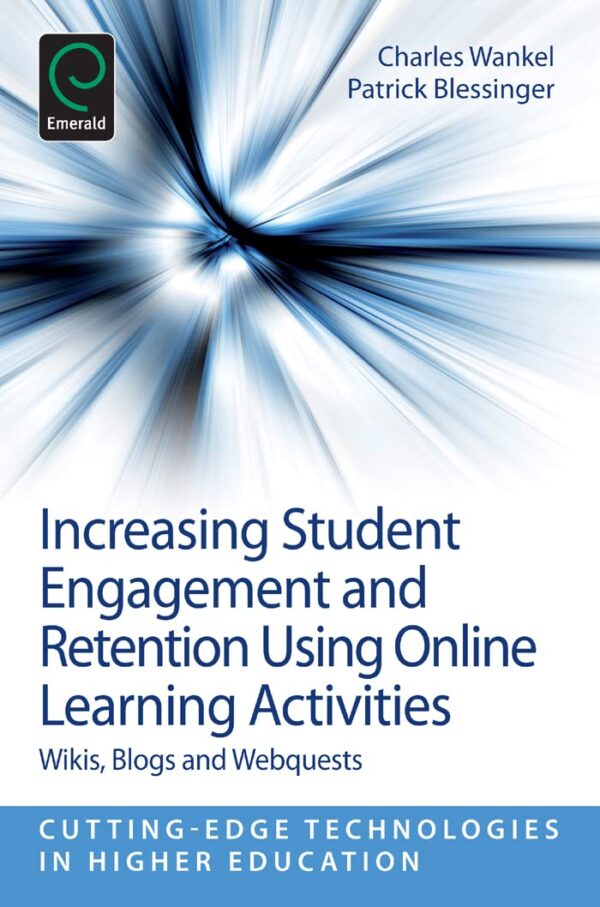 Increasing Student Engagement and Retention Using Online Learning Activities: Wikis, Blogs and Webquests: 6, Part A