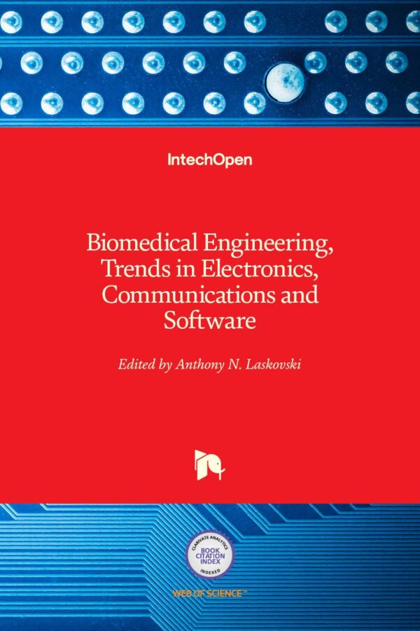 BIOMEDICAL ENGINEERING TRENDS IN ELECTRONICS COMMUNICATIONS AND SOFTWARE (HB 2017)