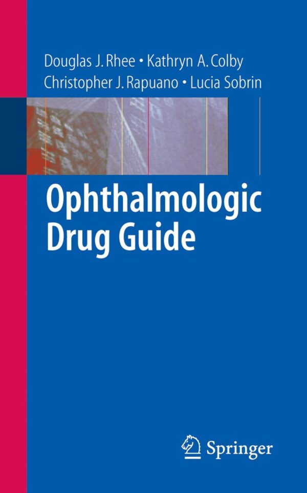 OPHTHALMOLOGIC DRUG GUIDE