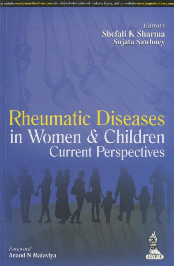 RHEUMATIC DISEASES IN WOMEN & CHILDREN CURRENT PERSPECTIVES