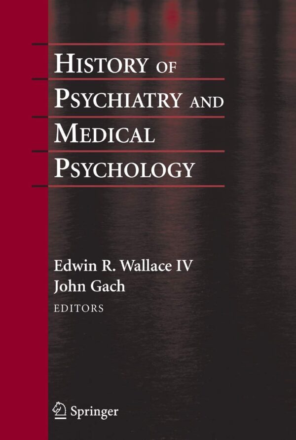 HISTORY OF PSYCHIATRY AND MEDICAL PSYCHOLOGY (HB)