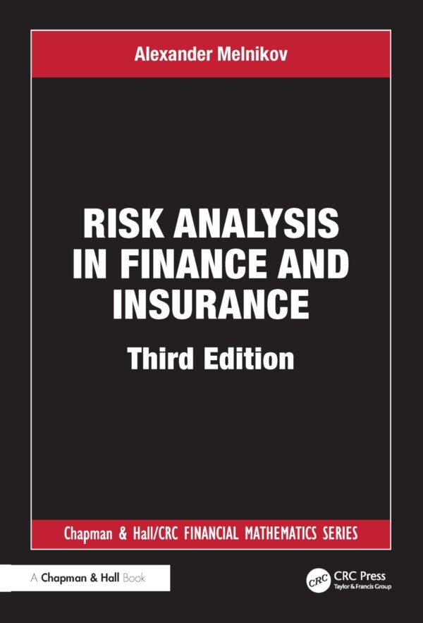 Risk Analysis in Finance and Insurance (Chapman and Hall/Crc Financial Mathematics Series)