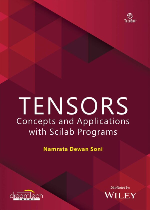 Tensors: Concepts and Applications with Scilab Programs | e
