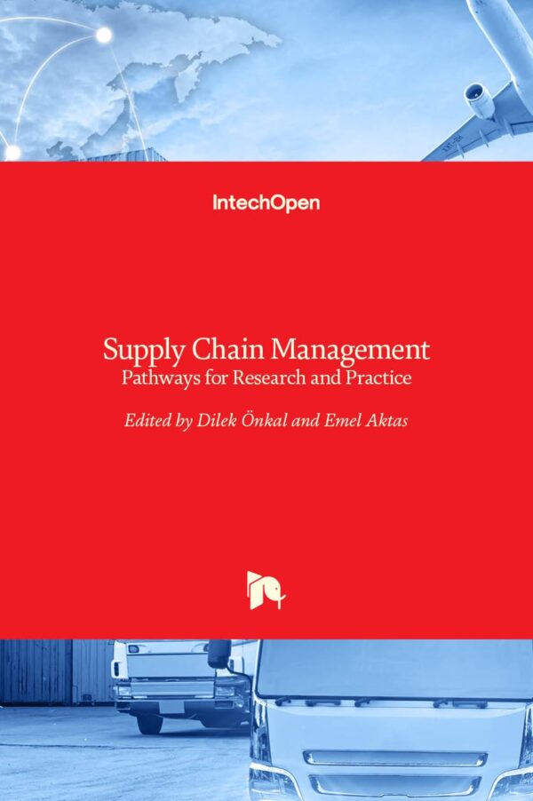 SUPPLY CHAIN MANAGEMENT PATHWAYS FOR RESEARCH AND PRACTICE (HB 2017)