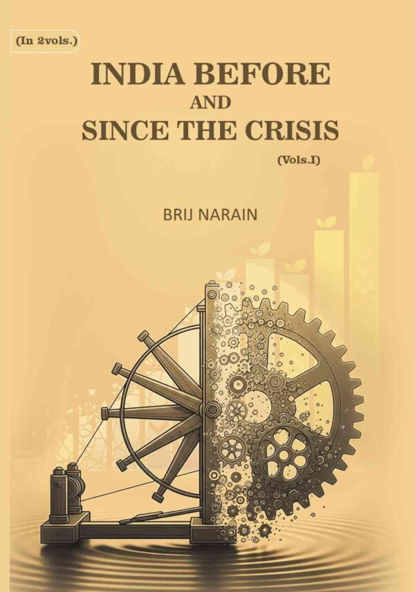 India Before and Since the Crisis 1st [Hardcover]
