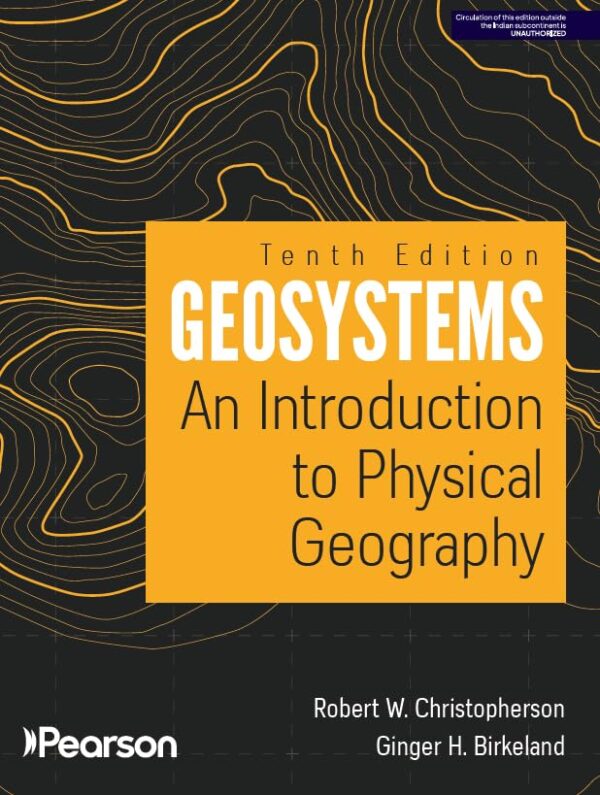 Geosystems: An Introduction to Physical Geography,10E