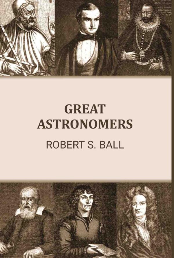 Great Astronomers [Hardcover]