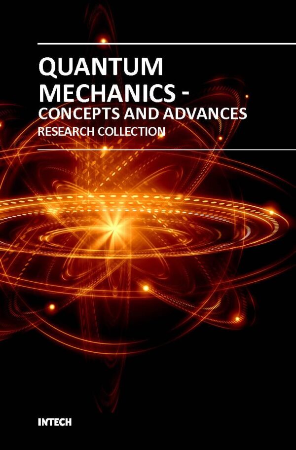 QUANTUM MECHANICS CONCEPTS AND ADVANCES (HB 2018)