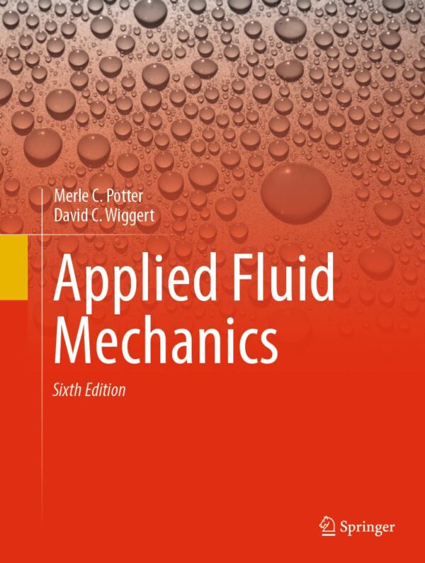 Mechanics of Fluids, 5e: Sixth Edition