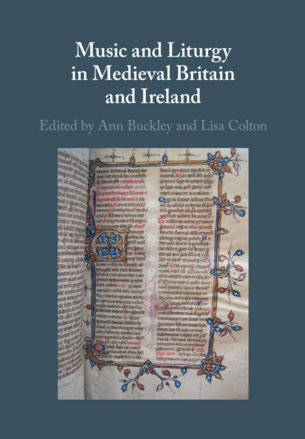 Music and Liturgy in Medieval Britain and Ireland