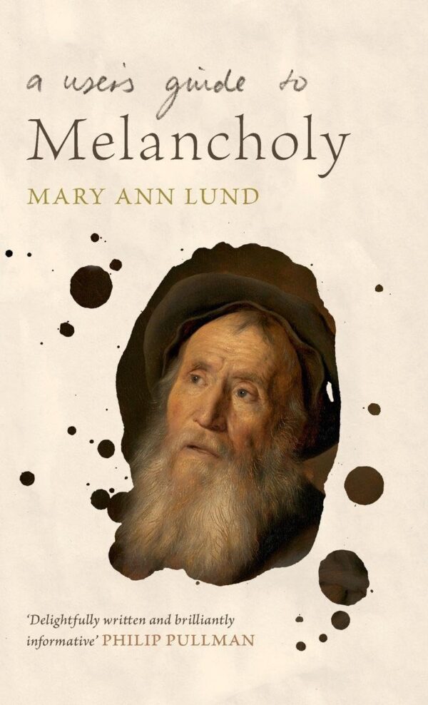 A User's Guide to Melancholy