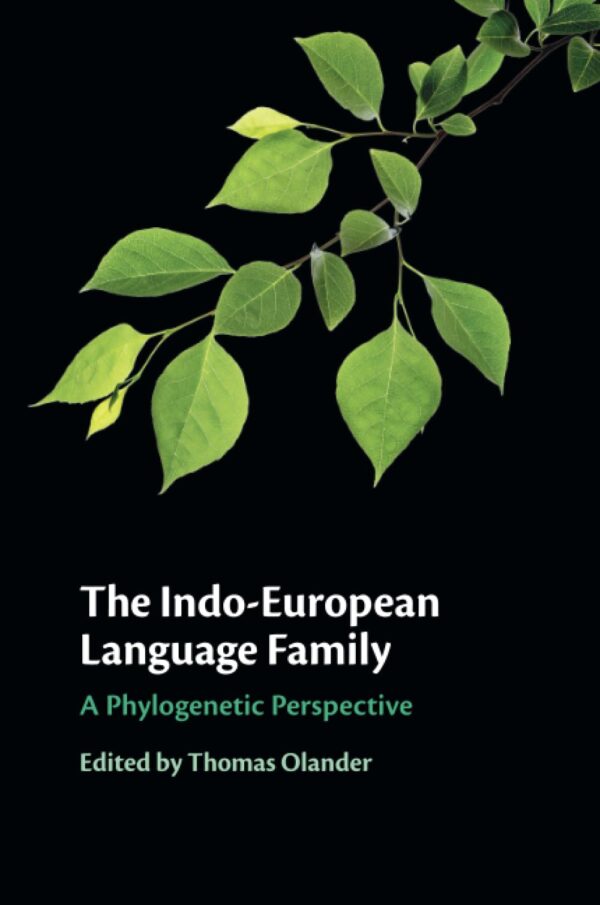 The Indo-European Language Family: A Phylogenetic Perspective