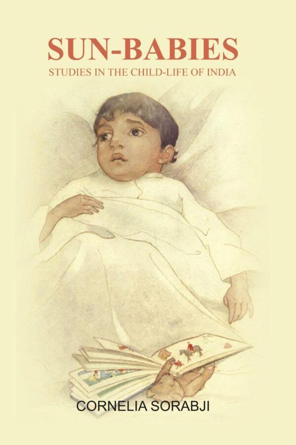Sun-Babies: Studies in the Child-life of India