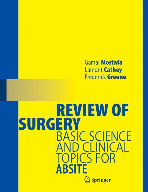 Review Of Surgery: Basic Science And Clinical Topics For Absite