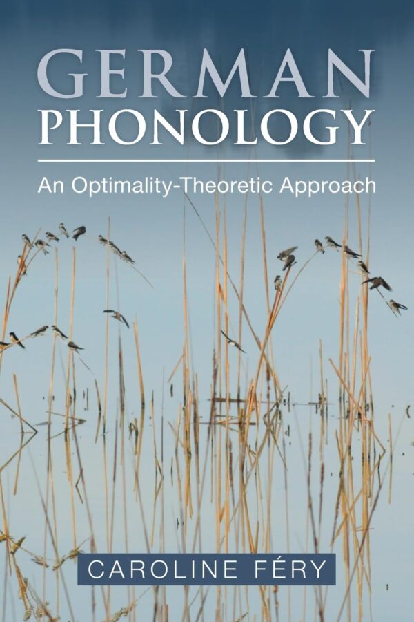 German Phonology: An Optimality-Theoretic Approach