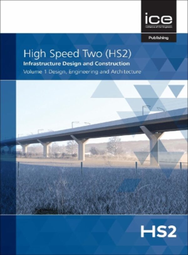 High Speed Two (HS2): Infrastructure Design and Construction (1)
