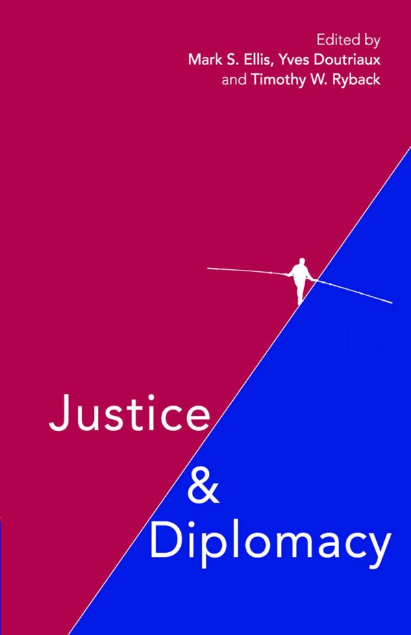 Justice and Diplomacy: Resolving Contradictions in Diplomatic Practice and International Humanitarian Law