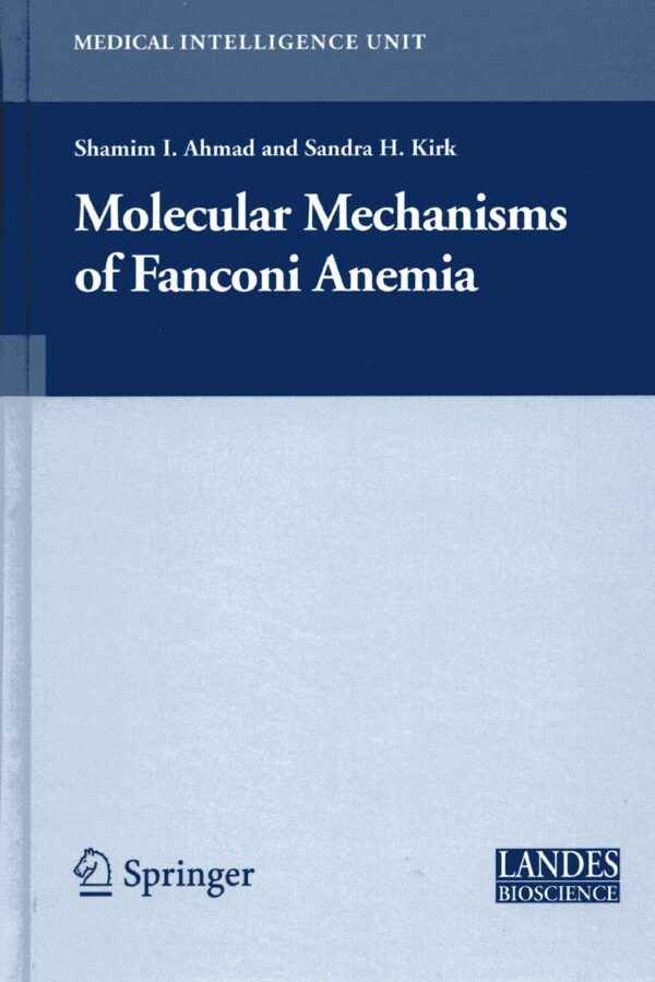 MOLECULAR MECHANISMS OF FANCONI ANEMIA (HB)