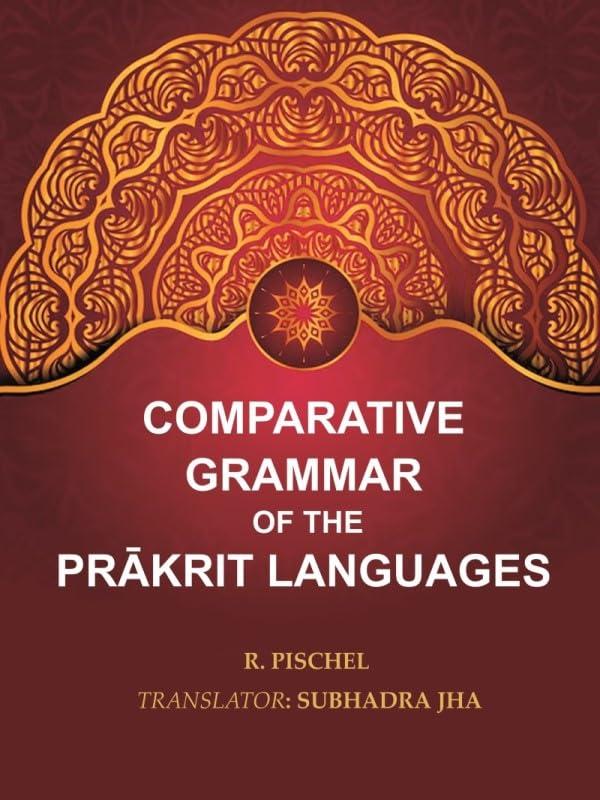 Comparative Grammar of the Prākrit Languages [Hardcover]