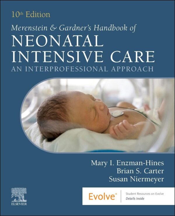 MERENSTEIN AND GARDNERS HANDBOOK OF NEONATAL INTENSIVE CARE 10ED (PB 2026): An Interprofessional Approach