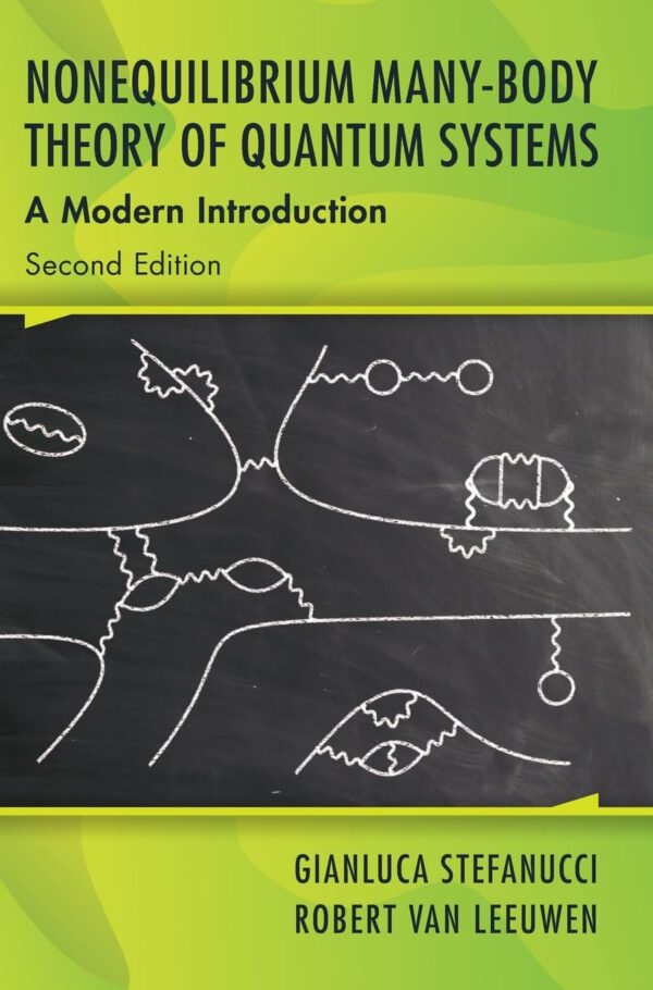 Nonequilibrium Many-Body Theory of Quantum Systems: A Modern Introduction