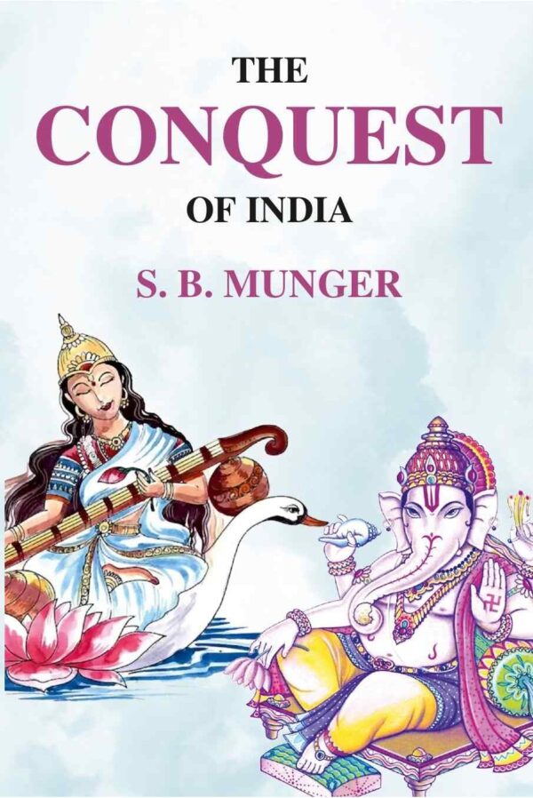 The Conquest of India [Hardcover]