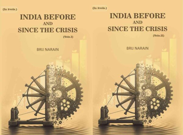 India Before and Since the Crisis 2 Vols. Set [Hardcover]