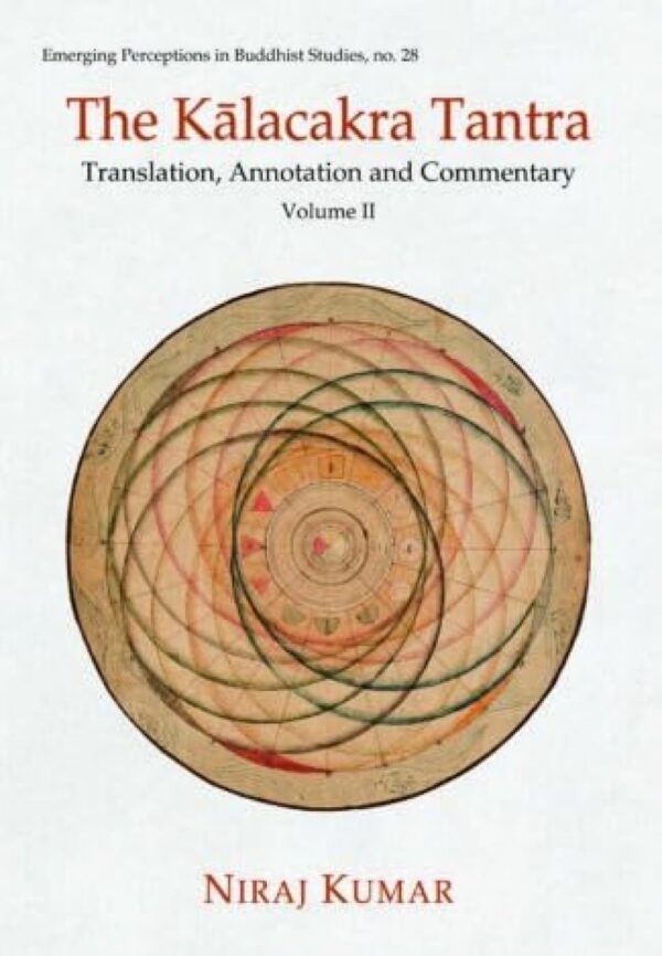 The Kalacakra Tantra Vol.II