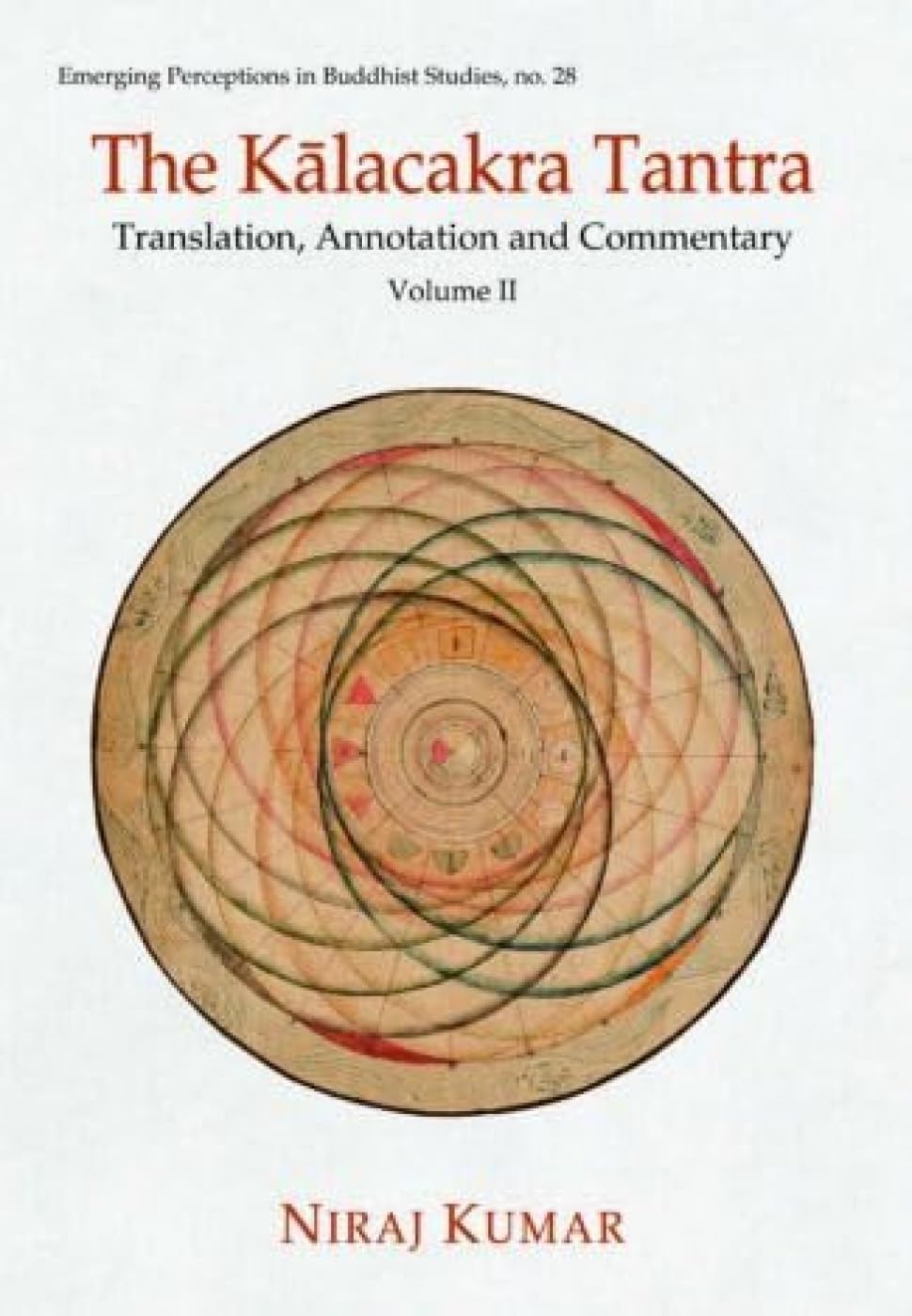 The Kalacakra Tantra Vol.II