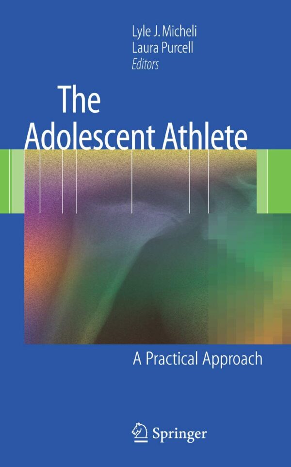 ADOLESCENT ATHLETE: A PRACTICAL APPROACH