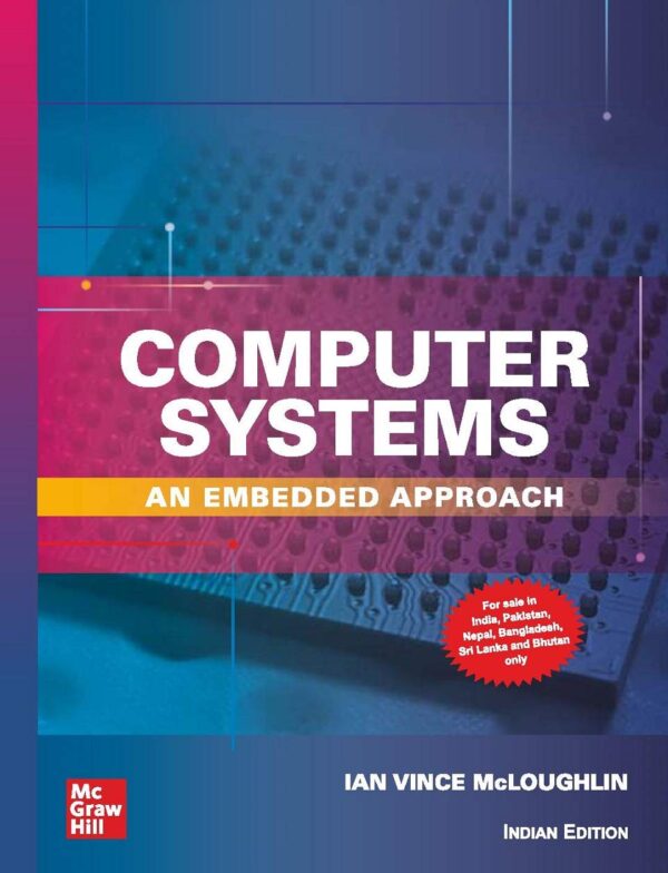 COMPUTER SYSTEMS : AN EMBEDDED APPROACH