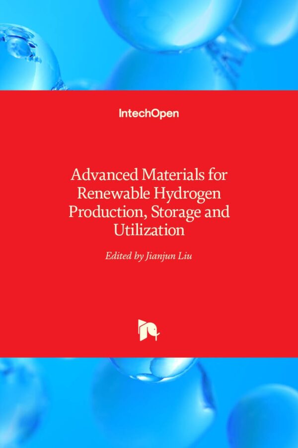 ADVANCED MATERIALS FOR RENEWABLE HYDROGEN PRODUCTION STORAGE AND UTILIZATION (HB 2017)
