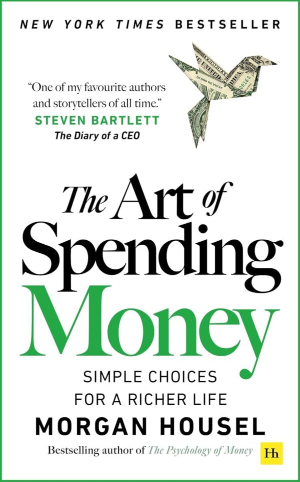 The Art of Spending Money – Deluxe Edition: Simple Choices for a Richer Life