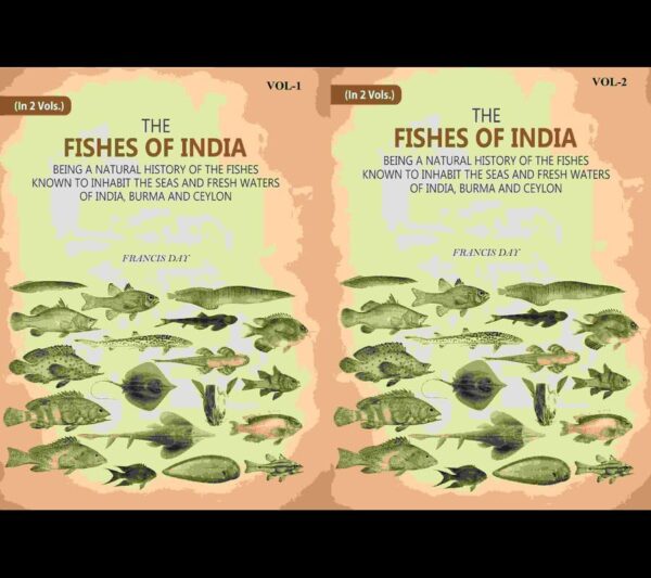 The Fishes Of India: Being A Natural History Of The Fishes Known To Inhabit The Seas And Fresh Waters Of India, Burma And Ceylon 2 Vols. Set