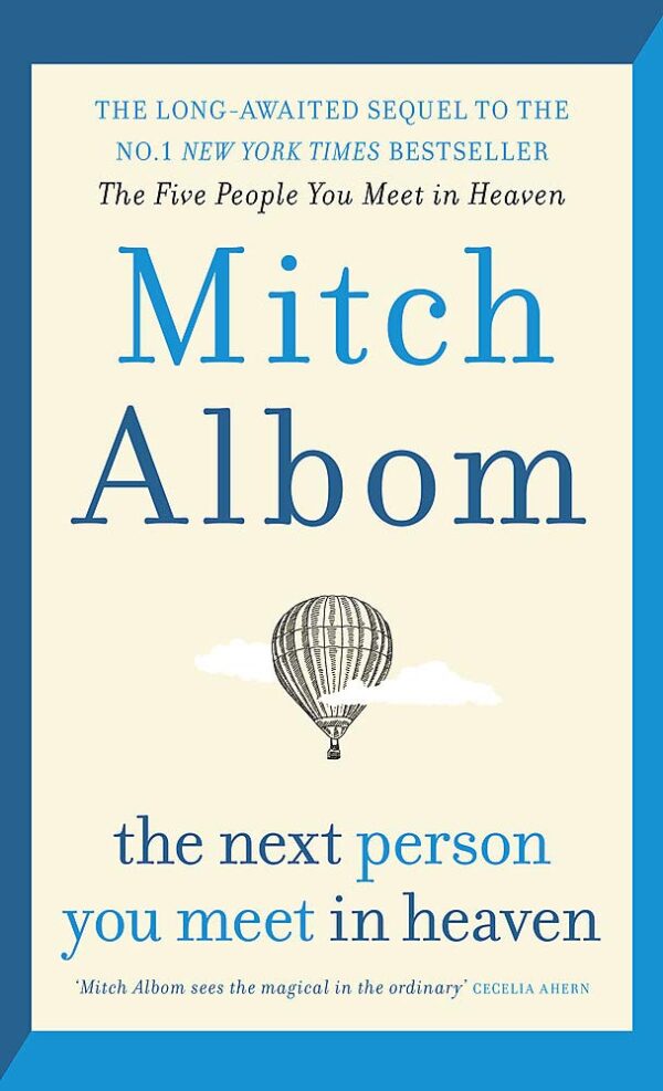 THE NEXT PERSON YOU MEET IN HEAVEN