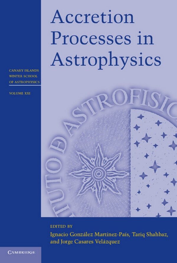 ACCRETION PROCESSES IN ASTROPHYSICS