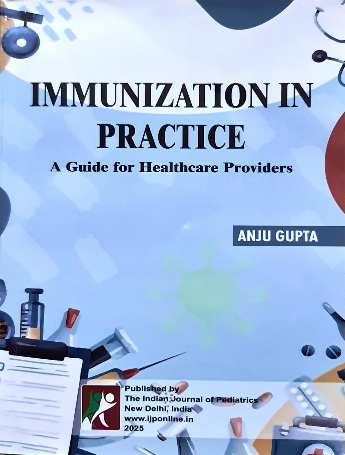 IMMUNIZATION IN PRACTICAL A GUIDE FOR HEALTHCARE PROVIDERS (PB 2025)