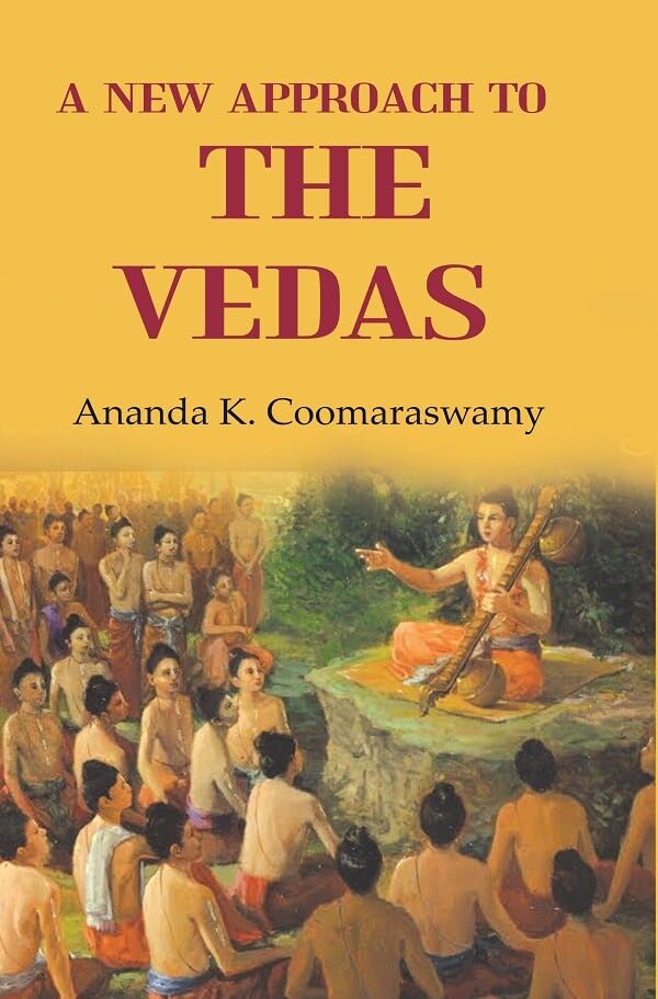 A New Approach to the Vedas [Hardcover]