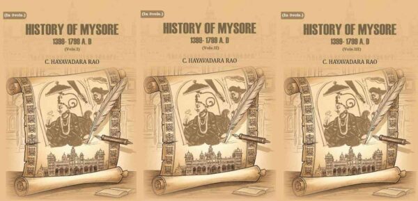 History of Mysore: 1399- 1799 A. D 3 Vols. Set
