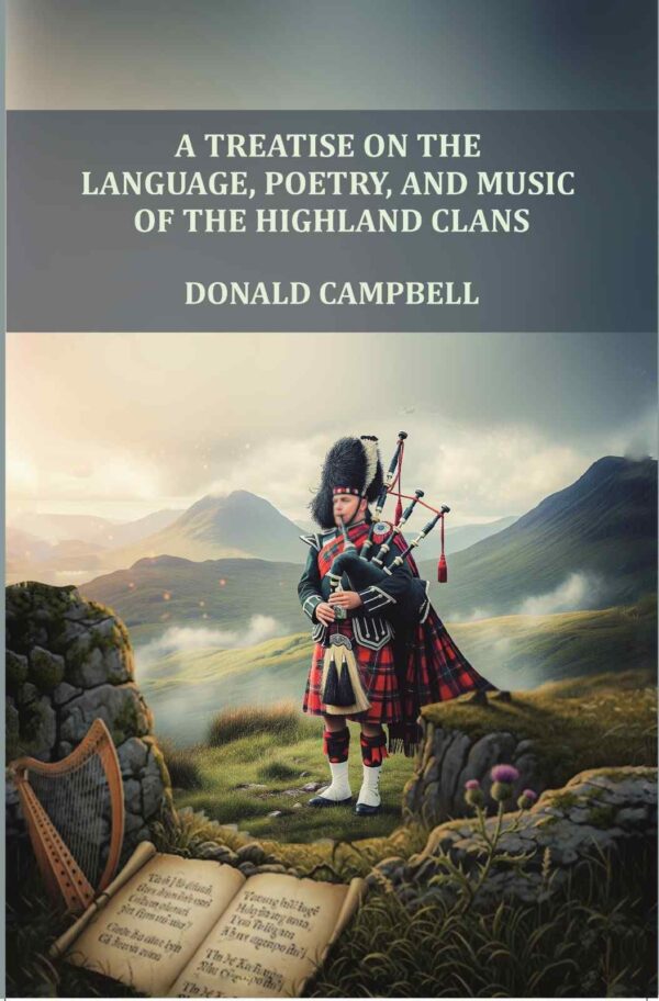 A Treatise on the Language, Poetry, and Music of the Highland Clans [Hardcover]