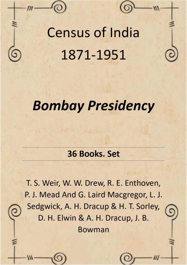 Census of India 1871-1951: Bombay Presidency 36 Books .Set [Hardcover]