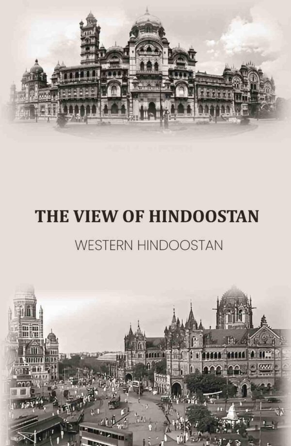 The View Of Hindoostan: Western Hindoostan [Hardcover]